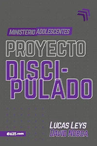 PROYECTO DISCIPULADO ADOLESCENTES- MINISTERIO DE ADOLESCENTES