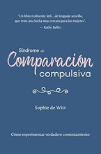 Cargar imagen en el visor de la galería, SÍNDROME DE COMPARACIÓN COMPULSIVA
