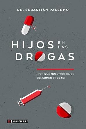 HIJOS EN LAS DROGAS- ¿PORQUÉ NUESTROS HIJOS CONSUMEN DROGAS?