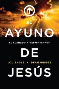 EL AYUNO DE JESÚS- El LLAMADO A DESPERTARNOS
