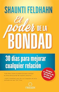 EL PODER DE LA BONDAD- 30 DÍAS PARA MEJORAR CUALQUIER RELACIÓN