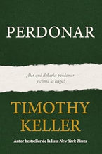 Cargar imagen en el visor de la galería, PERDONAR- ¿POR QUÉ DEBERÍA PERDONAR Y CÓMO LO HAGO?
