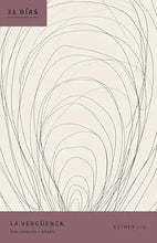 Cargar imagen en el visor de la galería, LA VERGUENZA ERES CONOCIDO Y AMADO- 31 DIAS DEVOCIONALES PARA LA VIDA
