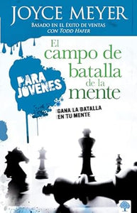 EL CAMPO DE BATALLA DE LA MENTE PARA JÓVENES- GANA LA BATALLA EN TU MENTE