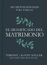 Cargar imagen en el visor de la galería, EL SIGNIFICADO DEL MATRIMONIO- 365 DEVOCIONALES PARA PAREJAS
