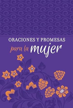 ORACIONES Y PROMESAS PARA LA MUJER