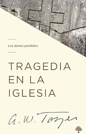 TRAGEDIA EN LA IGLESIA- LOS DONES PERDIDOS