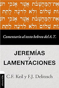 COMENTARIO AL TEXTO HEBREO DEL ANTIGUO TESTAMENTO- JEREMÍAS Y LAMENTACIONES