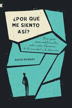 Cargar imagen en el visor de la galería, ¿POR QUÉ ME SIENTO ASÍ? UNA GUÍA PARA ADOLESCENTES SOBRE CÓMO LIBERARSE DE LA ANSIEDAD Y LA DEPRESIÓN
