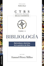 Cargar imagen en el visor de la galería, BIBLIOLOGÍA- NATURALEZA Y DOCTRINA DE LA PALABRA DE DIOS- TOMO 2
