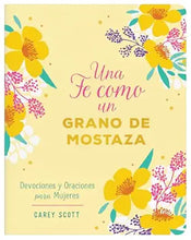 Cargar imagen en el visor de la galería, FE COMO UN GRANO DE MOSTAZA- DEVOCIONES Y ORACIONES PARA MUJERES
