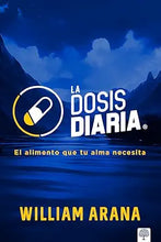 Cargar imagen en el visor de la galería, LA DOSIS DIARIA EL ALIMENTO QUE TU ALMA NECESITA
