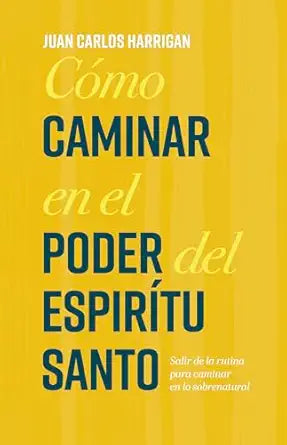 CÓMO CAMINAR EN EL PODER DEL ESPÍRITU SANTO- SALIR DE LA RUTINA PARA CAMINAR EN LO SOBRENATURAL