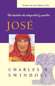 JOSÉ- UN HOMBRE DE INTEGRIDAD Y PERDÓN