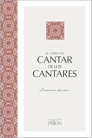 CANTAR DE LOS CANTARES- EL ROMANCE DIVINO