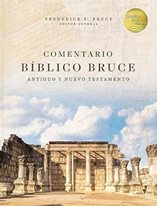 COMENTARIO BÍBLICO BRUCE- ANTIGUO Y NUEVO TESTAMENTO
