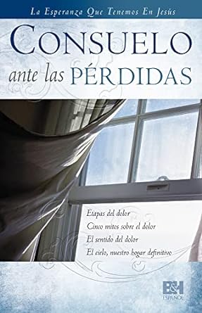 CONSUELO ANTE LAS PERDIDAS- LA ESPERANZA QUE TENEMOS EN JESÚS- PANFLETO