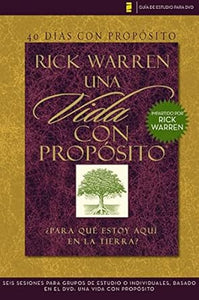 40 DÍAS CON PROPÓSITO- UNA VIDA CON PROPÓSITO
