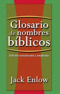GLOSARIO DE NOMBRES BÍBLICOS- EDICIÓN ACTUALIZADA Y AMPLIADA