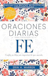 ORACIONES DIARIAS PARA FORTALECER TU FE- CONFÍA EN DIOS SIN IMPORTAR LO QUE SUCEDA