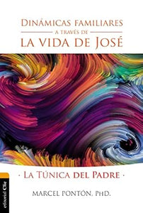 DINÁMICAS FAMILIARES A TRAVÉS DE LA VIDA DE JOSÉ