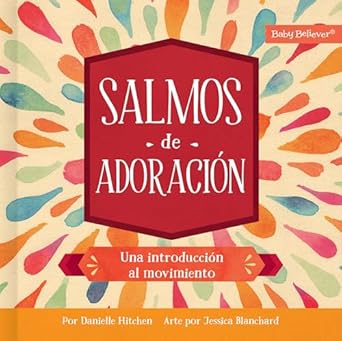 SALMOS DE ADORACIÓN- UNA INTRODUCCIÓN AL MOVIMIENTO