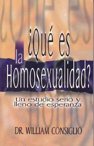 ¿QUÉ ES LA HOMOSEXUALIDAD? UN ESTUDIO SERIO Y LLENO DE ESPERANZA