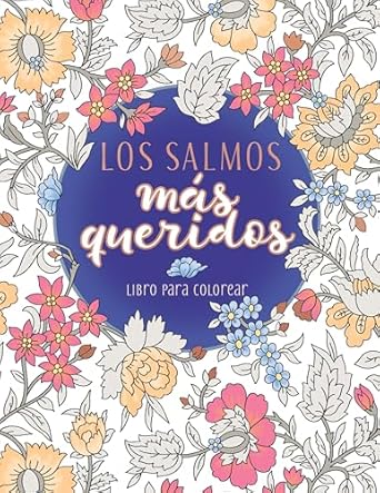 LOS SALMOS MÁS QUERIDOS- LIBRO DE COLOREAR