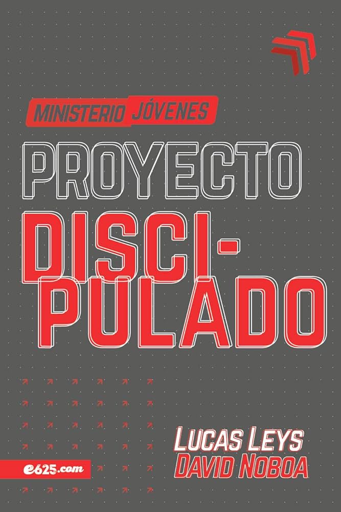 PROYECTO DISCIPULADO JÓVENES- MINISTERIO DE JOVENES