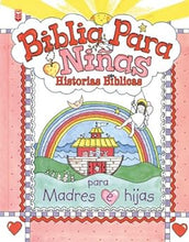Cargar imagen en el visor de la galería, BIBLIA PARA NIÑAS- HISTORIAS BÍBLICAS PARA MADRES E HIJAS
