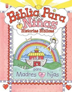 BIBLIA PARA NIÑAS- HISTORIAS BÍBLICAS PARA MADRES E HIJAS