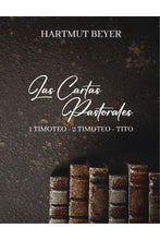 Cargar imagen en el visor de la galería, LAS CARTAS PASTORALES- 1 TIMOTEO- 2 TIMOTEO- TITO
