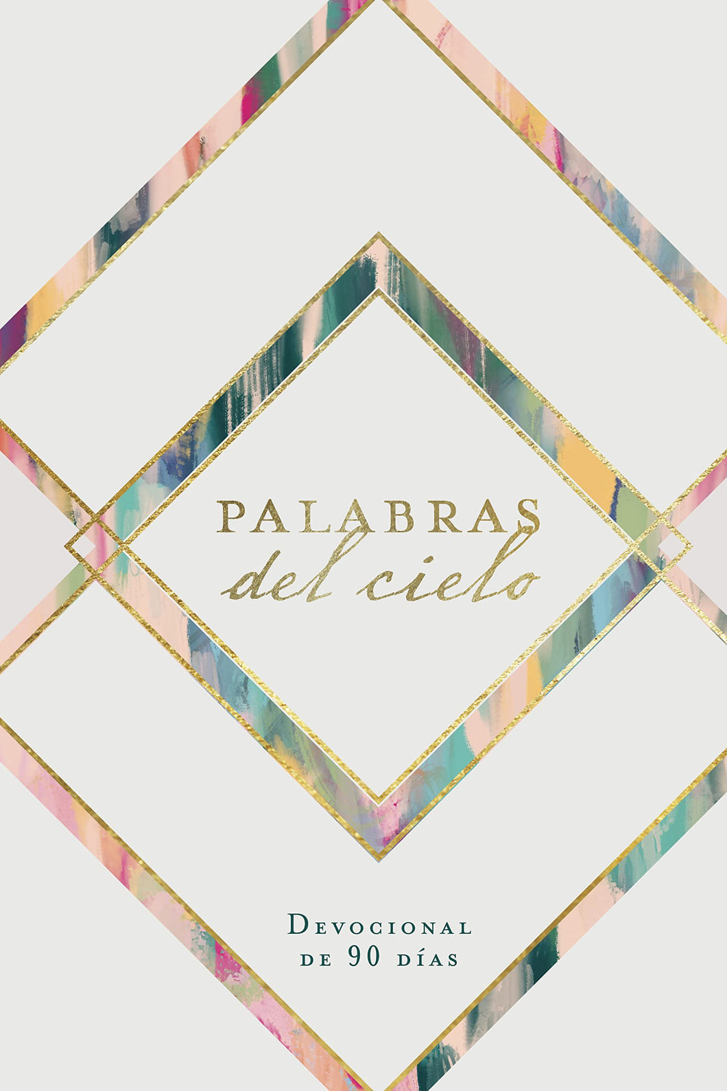 PALABRAS DEL CIELO- UN DEVOCIONAL DE 90 DÍAS