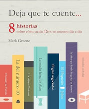 Cargar imagen en el visor de la galería, DEJA QUE TE CUENTE ... 8 HISTORIAS SOBRE CÓMO ACTÚA DIOS EN NUESTRO DÍA A DÍA
