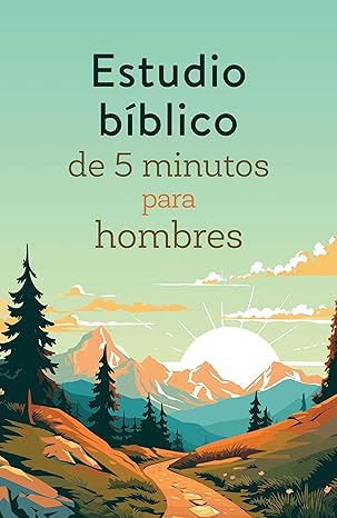 ESTUDIO BÍBLICO DE CINCO MINUTOS PARA HOMBRES