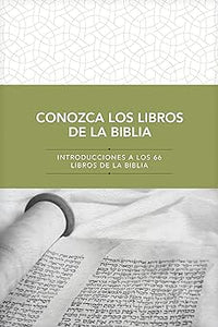 CONOZCA LOS LIBRO DE LA BIBLIA- INTRODUCCIÓN A LOS 66 LIBROS DE LA BIBLIA