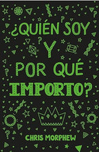 Cargar imagen en el visor de la galería, ¿QUIÉN SOY Y PORQUÉ IMPORTO?
