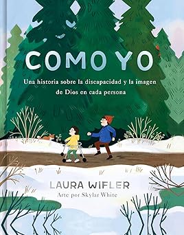 COMO YO- UNA HISTORIA SOBRE LA DISCAPACIDAD Y LA IMAGEN DE DIOS EN CADA PERSONA