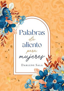 PALABRAS DE ALIENTO PARA MUJERES