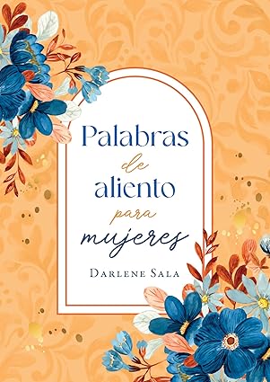 PALABRAS DE ALIENTO PARA MUJERES