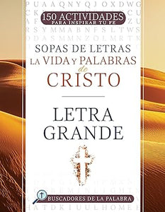 SOPA DE LETRAS LA VIDA Y PALABRAS DE CRISTO- LETRA GRANDE