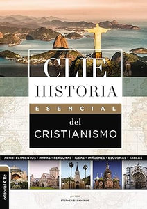 HISTORIA ESENCIAL DEL CRISTIANISMO
