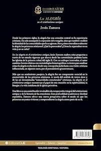 LA ALEGRÍA EN EL CRISTIANISMO ANTIGUO- UN ESTUDIO DE LA ALEGRÍA EN LAS COMUNIDADES APOSTÓLICAS Y PROTO- ORTODOXAS