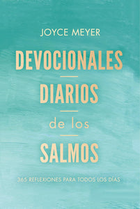 DEVOCIONALES DIARIOS DE LOS SALMOS- 365 REFLEXIONES PARA TODOS LOS DÍAS