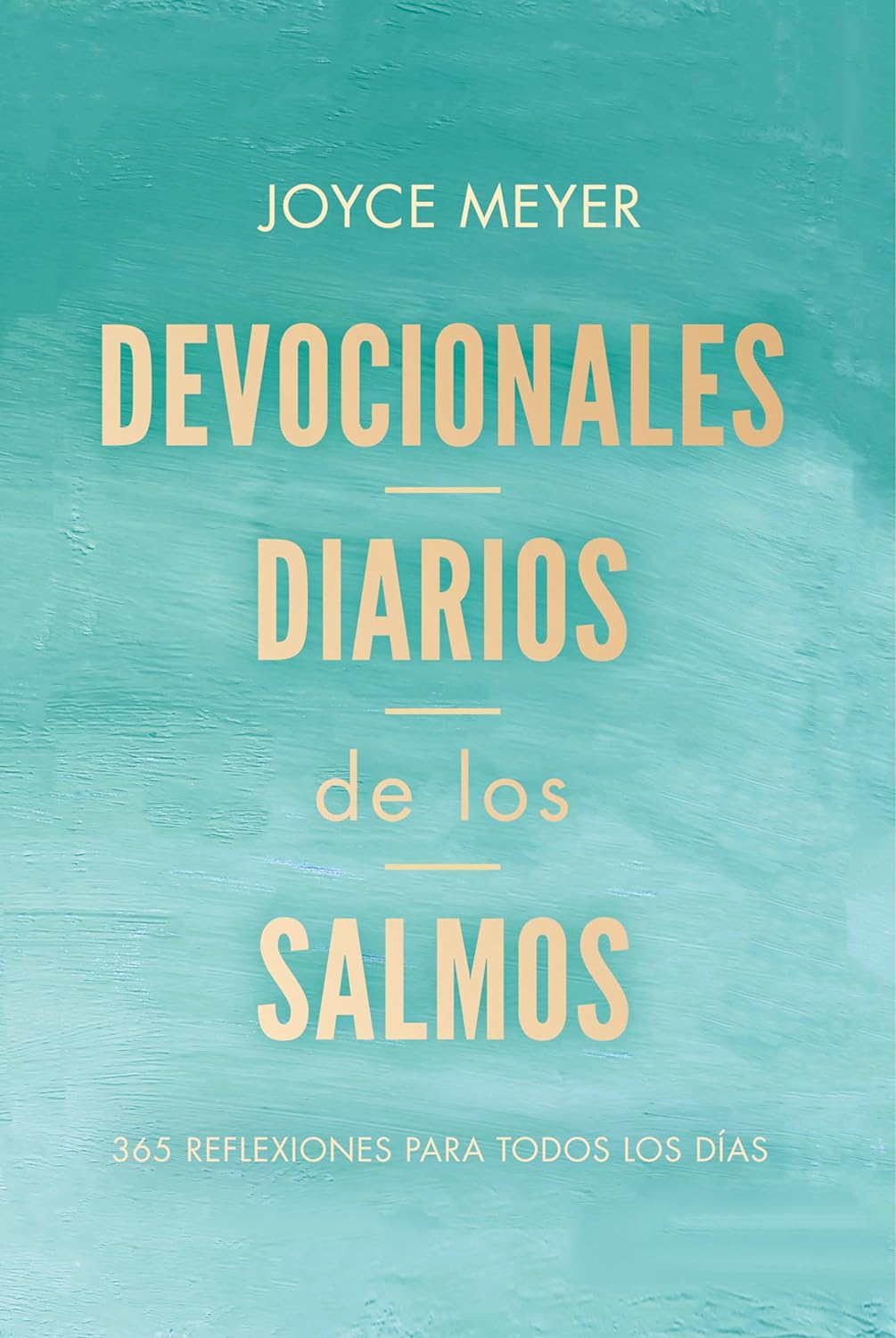 DEVOCIONALES DIARIOS DE LOS SALMOS- 365 REFLEXIONES PARA TODOS LOS DÍAS