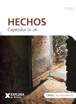 EXPLORA LA BIBLIA HECHOS 16-28