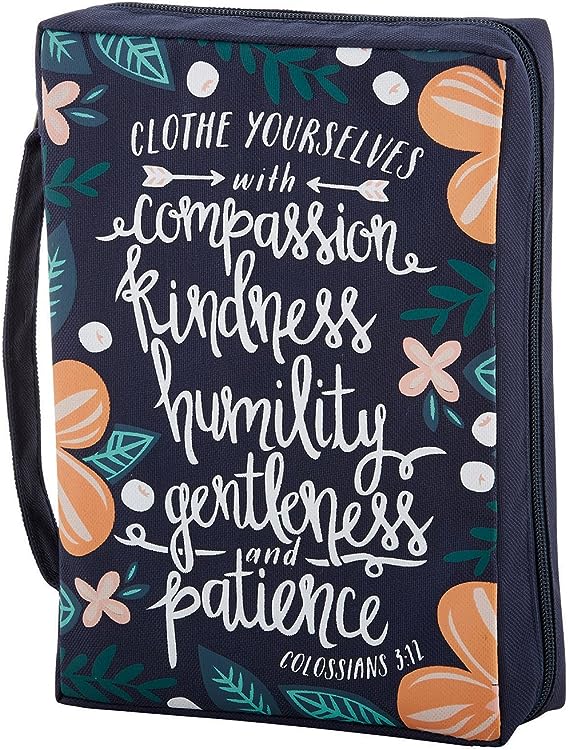 BIBLE COVER COMPASSION, KINDNESS, HUMILTY- CARRY HANDLE AND FONT POCKET