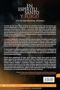 EN ESPÍRITU SANTO Y FUEGO- UNA FE PENTECOSTAL INTEGRAL