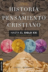 HISTORIA DEL PENSAMIENTO CRISTIANO HASTA EL SIGLO XXI- EDICIÓN ACTUALIZADA Y AMPLIADA