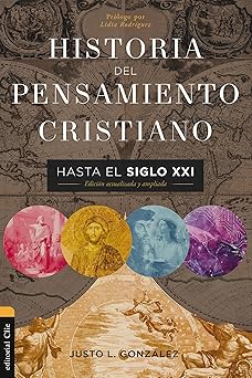 HISTORIA DEL PENSAMIENTO CRISTIANO HASTA EL SIGLO XXI- EDICIÓN ACTUALIZADA Y AMPLIADA